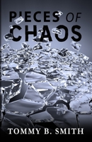 Pieces of Chaos 0692152121 Book Cover