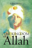 The Kingdom of Allah 1633386295 Book Cover