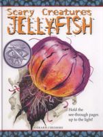 Jellyfish (Scary Creatures) 0531210057 Book Cover