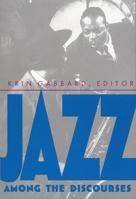 Jazz Among the Discourses 0822315963 Book Cover