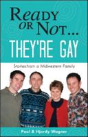 Ready or Not...They're Gay: Stories from a Midwestern Family 0981546285 Book Cover