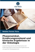 Phasenwinkel, Ernährungszustand und klinische Ergebnisse in der Onkologie 6207302532 Book Cover