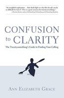 Confusion to Clarity 1604943262 Book Cover