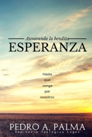 Atesorando la Bendita Esperanza: Hasta que Venga por Nosotros B08HT86VWN Book Cover