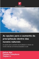 As opções para o aumento da precipitação dentro das nuvens naturais (Portuguese Edition) 6207960866 Book Cover
