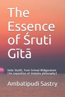 The Essence of Śruti Gītā: Veda Stutiḥ, from Srimad Bhāgavatam B08FP1676F Book Cover