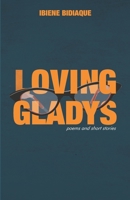 Loving Gladys 1071185810 Book Cover