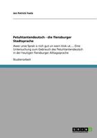 Petuhtantendeutsch - Die Flensburger Stadtsprache 3640882938 Book Cover