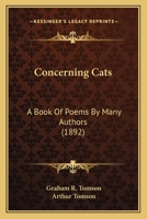 Concerning Cats: A Book of Poems by Many Authors 143681152X Book Cover