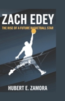 ZACH EDEY: The Rise of a Future Basketball Star B0DPL2XF3R Book Cover