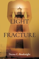 Light Fracture B093CHHHR9 Book Cover
