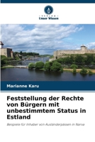 Feststellung der Rechte von Bürgern mit unbestimmtem Status in Estland (German Edition) 6209595421 Book Cover