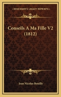 Conseils A Ma Fille V2 (1812) 1168455863 Book Cover