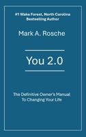 You 2.0 The Definitive Owner's Manual to Changing Your Life B0DSK1GS6W Book Cover