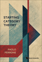 Starting Category Theory 9811286000 Book Cover