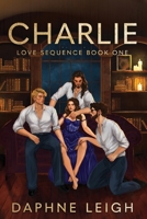 Charlie: Love Sequence Book One B0CQPNB29P Book Cover