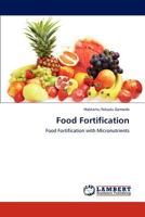 Food Fortification: Food Fortification with Micronutrients 3848409143 Book Cover