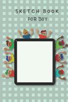 Sketch Book: For Boy 1081638222 Book Cover