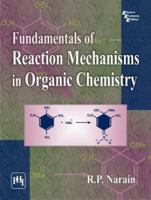 Fundamentals of Reaction Mechanisms in Organic Chemistry 8120341791 Book Cover
