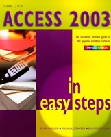 Access 2003 in Easy Steps (In Easy Steps) 1840782722 Book Cover