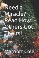 Need a Miracle? Read How Others Got Theirs! B0FV98BNZ7 Book Cover