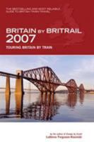Britain by BritRail 2006, 26th: Touring Britain by Train (Britain By Britrail) 076273888X Book Cover