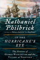 In the Hurricane's Eye: The Genius of George Washington and the Victory at Yorktown 0143111450 Book Cover