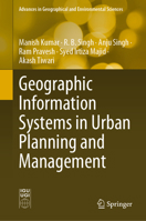 Geographic Information Systems in Urban Planning and Management 9811978549 Book Cover