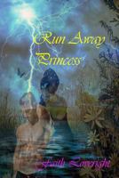 Run Away Princess 1494376482 Book Cover