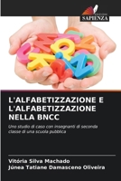 L'Alfabetizzazione E l'Alfabetizzazione Nella Bncc (Italian Edition) 6208252407 Book Cover