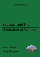 Baptists and the Ordination of Women in Malawi 999606686X Book Cover