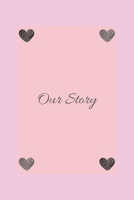 our story: express your love notebook,Appreciation Gift Couple Wedding Anniversary Gift 1652128034 Book Cover