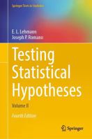 Testing Statistical Hypotheses: Volume II 3030708365 Book Cover