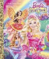Barbie and the Secret Door (Barbie and the Secret Door) (Little Golden Book) 0385384270 Book Cover