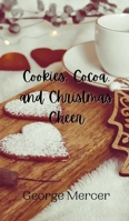 Cookies, Cocoa, and Christmas Cheer 9916909008 Book Cover