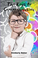 The Keys to Comprehension 3: Teach your child how to Read and Decode B08RX34DR1 Book Cover