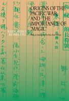 Origins of the Pacific War and the Importance of 'Magic' 0415489989 Book Cover