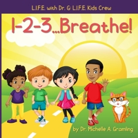 1-2-3...Breathe! B08TYJYDG7 Book Cover