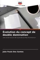 Évolution du concept de double domination 620583555X Book Cover