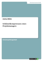 Schlüsselkompetenzen eines Projektmanagers 3640230973 Book Cover