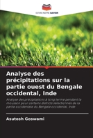 Analyse des précipitations sur la partie ouest du Bengale occidental, Inde 620590618X Book Cover