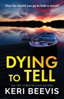 Dying to Tell 1806581647 Book Cover