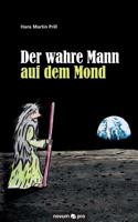 Der wahre Mann auf dem Mond (German Edition) 3990380176 Book Cover