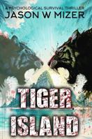 Tiger Island B0FCFTSY23 Book Cover