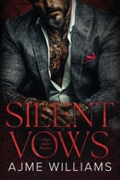 Silent Vows: A Dark, Mafia Romance (Bonds of Betrayal) B0DWWV1DMB Book Cover