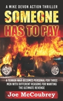 Someone Has To Pay 0957696507 Book Cover