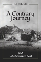 A Contrary Journey with Velvel Zbarzher, Bard 1910461431 Book Cover