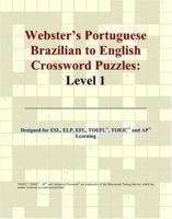 Webster's Portuguese Brazilian to English Crossword Puzzles: Level 1 0497254808 Book Cover