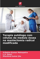 Terapia autóloga com células da medula óssea na mastectomia radical modificada (Portuguese Edition) 6208154049 Book Cover