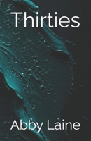 Thirties B0G7PQ8ZZV Book Cover